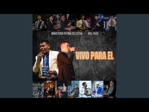 Vivo para El (feat. Joel Pazo)