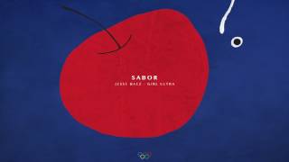 SABOR ft. Jesse Baez & Girl Ultra