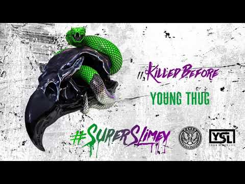 Young Thug - Killed Before [Official Audio]