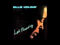 Billie Holiday - Sometimes I'm Happy