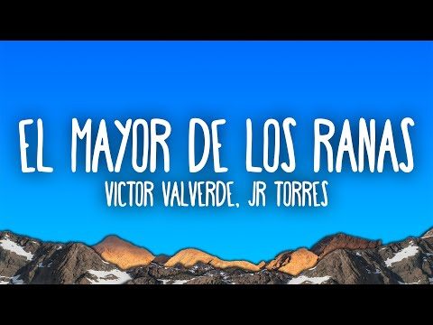 Victor Valverde x JR Torres - El Mayor de Los Ranas