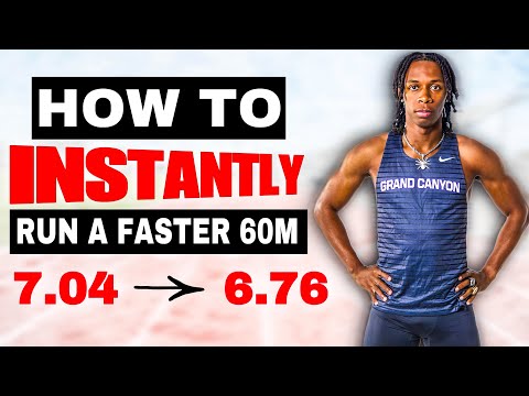 How To INSTANTLY Run A Faster 60m
