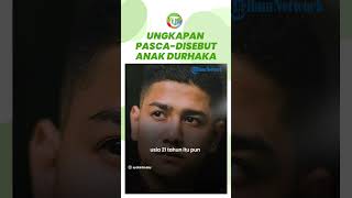Ungkapan Hati Syakir Daulay kepada Orang Tuanya Pasca Disebut Anak Durhaka: Tambah Kuat