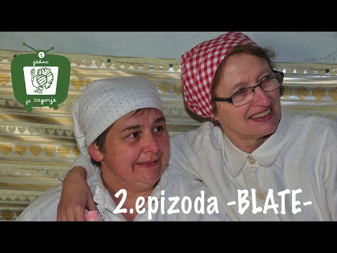 Jedno je Zagorje 2.epizoda BLATE