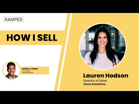 EP11: Lauren Hodson | How I Sell by Ramped Careers | Episode Hosted by Manoj Jonna
