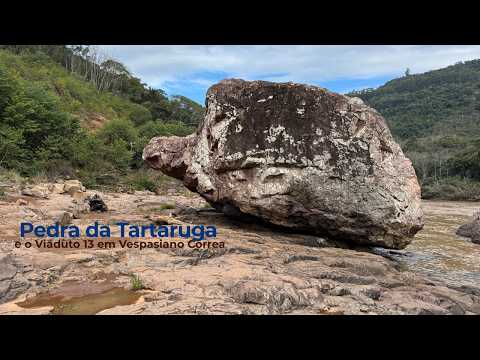Pedra da Tartaruga no rio Guaporé e Viaduto 13 com seus 143m de altura em Vespasiano Correa 27/06/26