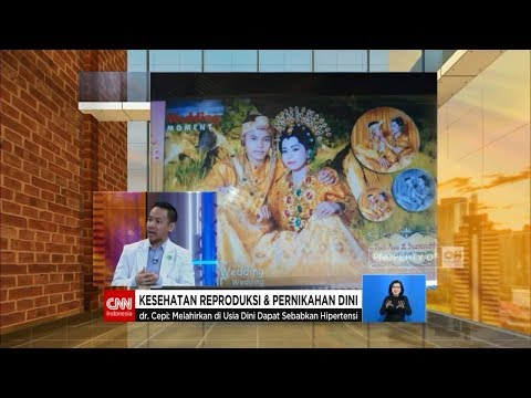 Kesehatan Reproduksi & Pernikahan Dini