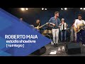 Roberto Maia no Estúdio Showlivre - Apresentação na ...