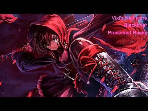 Nightcore Blackbriar - Preserved Roses