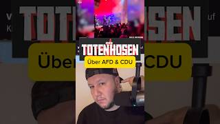 🚨 die Toten Hosen äußern sich zur AfD und CDU 🚨 #alternativefürdeutschland #weidel #cdu #politik ￼
