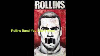 Rollins Band-You Didn&#39;t Need