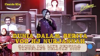 Download lagu DUNIA DALAM BERITA - NASIDA RIA VOC HJ NURJANNAH LIVE TANGSEL I THE LEGEND OF QASIDAH mp3
