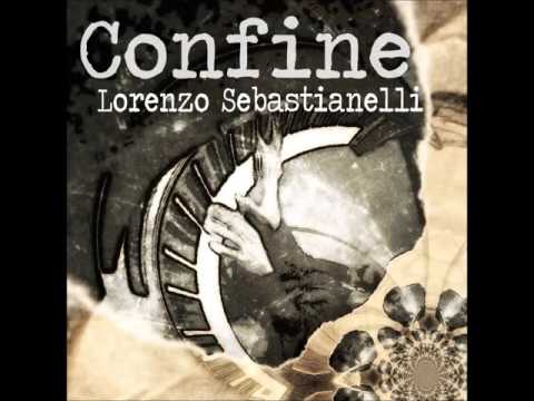 CONFINE - LORENZO SEBASTIANELLI