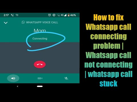 How to fix Whatsapp call connecting problem | Whatsapp call not connecting | whatsapp call stuck