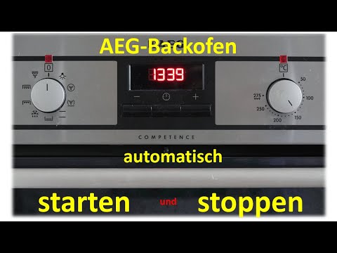 AEG oven start and stop automatically / Competence