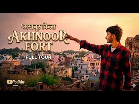 Akhnoor Fort Full Vlog | Jammu Se Itni Pass Hai Ye Jagah!