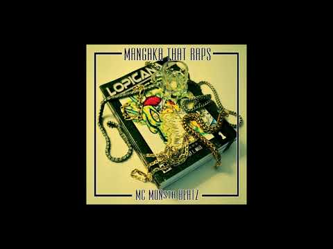 Mangaka That Raps - MC MONsta BEATZ