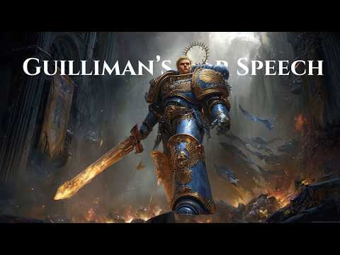 I Will Not Lose the Imperium Twice – Guilliman’s War Speech | 40K Inspiration