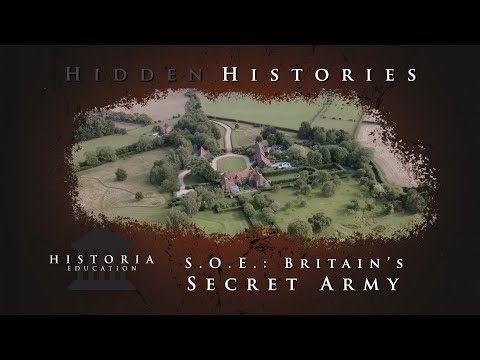 Hidden Histories - S.O.E.: Britain's Secret Army