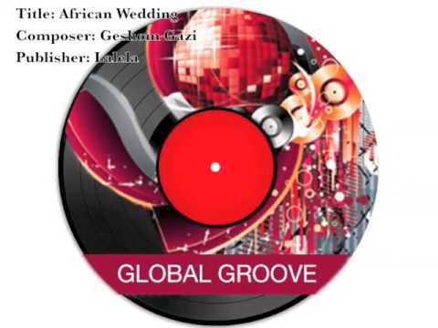 Lalela Production Music Library - African Wedding - Geshom Gazi