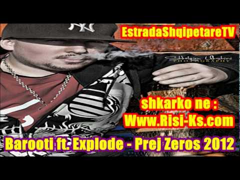 Barooti feat. Explode - Prej Zeros (Official MP3 Song) 2012