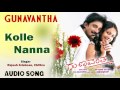Gunavantha I Kolle Nanna Audio Song I Prem Kumar Rekha I Akshaya Audio