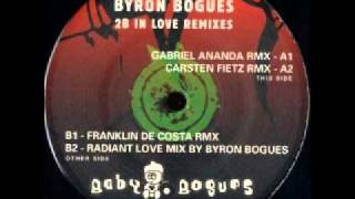 Byron Bogues - 2 b in love (Gabriel Ananda remix)