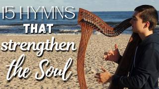 Download lagu 15 Hymns on Harp that strengthen the Soul mp3