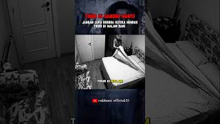 Download lagu DI GANGGU HANTU KERNA TIDUR LUPA BACA DOA #shortsviral #scarry mp3