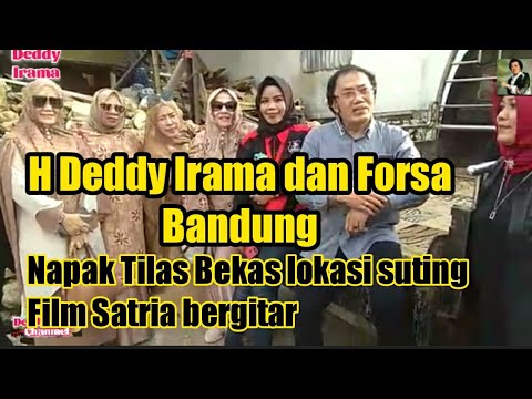 NAPAK TILAS FILM Satria Bergitar bersama H DEDDY IRAMA
