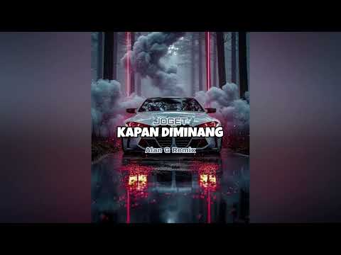 JOGET KAPAN DIMINANG (Alan G Remix) 2025