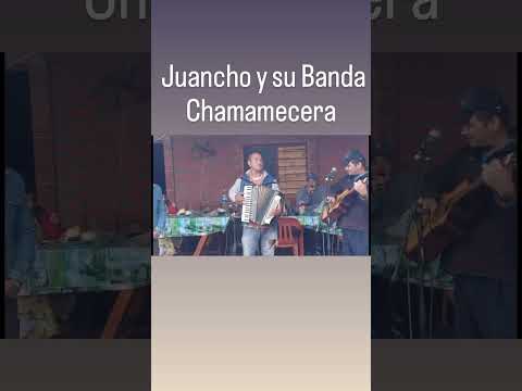 Juancho y su Banda Chamamecera _ El Mojón Dto Pellegrini Sgo del Estero.