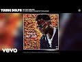 Young Dolph Go Get Sum Mo Official Audio Ft Gucci Mane 2 Chainz Ty Dolla Ign