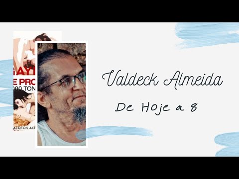 Valdeck Almeida, no De Hoje a 8 | Passos entre Linhas