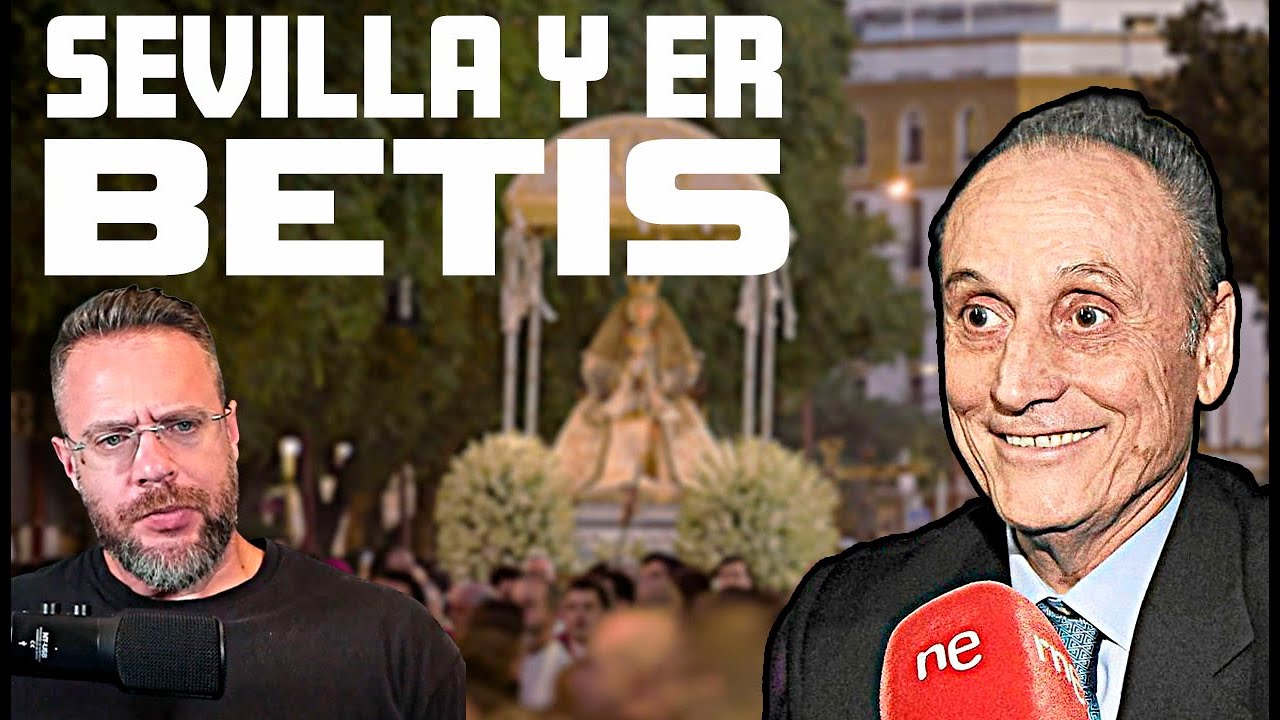 LOPERA, EL BETIS Y ALGUNOS SEVILLANOS