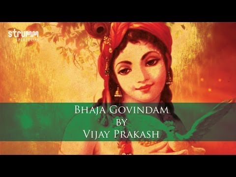 Bhaja Govindam by Vijay Prakash