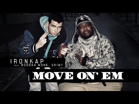 Ironkap feat. Buddha Monk, Grimy - MOVE ON EM (REUPLOAD OFFICAL VIDEO 2009)