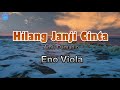 Hilang Janji Cinta Eno Viola Lirik Lagu Hancur Perasaanku Melihat Dirimu