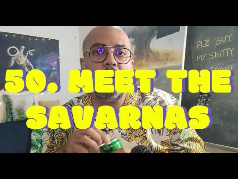 50. Meet The Savarnas (a book preview)