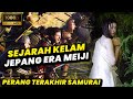 SEJARAH KELAM JEPANG ERA MEIJI PENGHAPUSAN KLAN SAMURAI PERANG TERAKHIR SAMURAI Alur Cerita Film