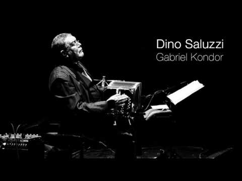 Dino Saluzzi - Gabriel Kondor