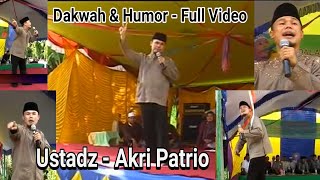 Download lagu Ustadz Akri Patrio Dakwah Humor Full... mp3
