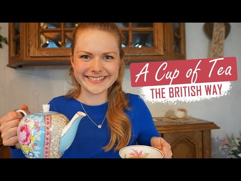 How to Make a Cup of Tea / The British Way
