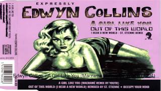 Edwyn Collins - A Girl Like You (Macramé Remix By Youth) (1994)