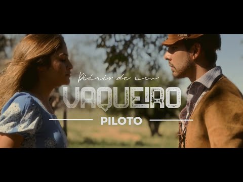 DIÁRIO DE UM VAQUEIRO | PILOTO