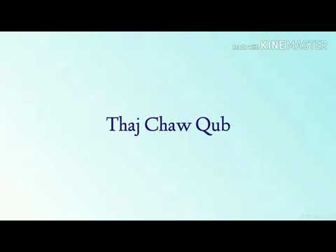 Thaj Chaw Qub - Kawm Muas (lyrics)