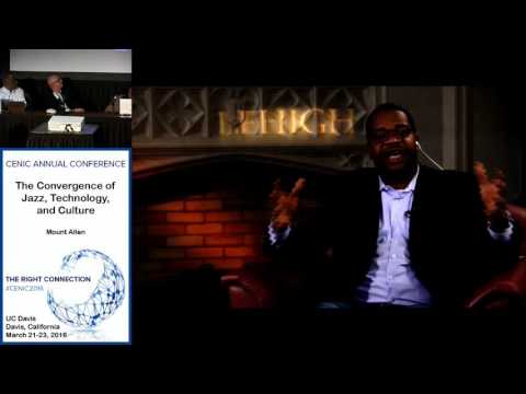 Cenic 2016 Conference:  The Convergence of Jazz, Technology, and Culture