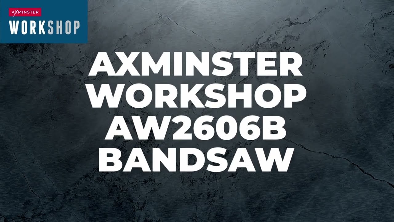 Axminster Workshop AW2606B juostinis pjūklas - 230V