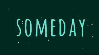 Michael Buble ft. Meghan Trainor - Someday lyrics video