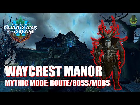 Wow  Waycrest Manor Dungeon guide. Mythic mode. Dragonflight 10.2